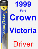 Driver Wiper Blade for 1999 Ford Crown Victoria - Hybrid