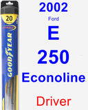 Driver Wiper Blade for 2002 Ford E-250 Econoline - Hybrid