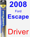 Driver Wiper Blade for 2008 Ford Escape - Hybrid