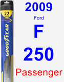 Passenger Wiper Blade for 2009 Ford F-250 - Hybrid