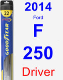 Driver Wiper Blade for 2014 Ford F-250 - Hybrid