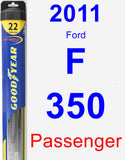 Passenger Wiper Blade for 2011 Ford F-350 - Hybrid