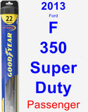 Passenger Wiper Blade for 2013 Ford F-350 Super Duty - Hybrid