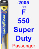 Passenger Wiper Blade for 2005 Ford F-550 Super Duty - Hybrid