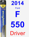 Driver Wiper Blade for 2014 Ford F-550 - Hybrid