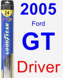 Driver Wiper Blade for 2005 Ford GT - Hybrid