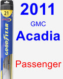 Passenger Wiper Blade for 2011 GMC Acadia - Hybrid