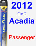 Passenger Wiper Blade for 2012 GMC Acadia - Hybrid