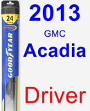 Driver Wiper Blade for 2013 GMC Acadia - Hybrid