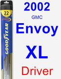 Driver Wiper Blade for 2002 GMC Envoy XL - Hybrid