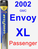 Passenger Wiper Blade for 2002 GMC Envoy XL - Hybrid