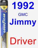 Driver Wiper Blade for 1992 GMC Jimmy - Hybrid