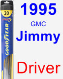 Driver Wiper Blade for 1995 GMC Jimmy - Hybrid