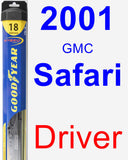 Driver Wiper Blade for 2001 GMC Safari - Hybrid