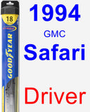 Driver Wiper Blade for 1994 GMC Safari - Hybrid