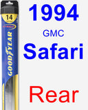 Rear Wiper Blade for 1994 GMC Safari - Hybrid