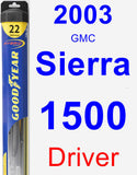 Driver Wiper Blade for 2003 GMC Sierra 1500 - Hybrid