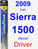 Driver Wiper Blade for 2009 GMC Sierra 1500 - Hybrid