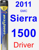 Driver Wiper Blade for 2011 GMC Sierra 1500 - Hybrid