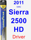 Driver Wiper Blade for 2011 GMC Sierra 2500 HD - Hybrid