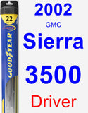 Driver Wiper Blade for 2002 GMC Sierra 3500 - Hybrid