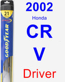 Driver Wiper Blade for 2002 Honda CR-V - Hybrid