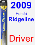 Driver Wiper Blade for 2009 Honda Ridgeline - Hybrid