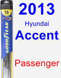 Passenger Wiper Blade for 2013 Hyundai Accent - Hybrid