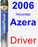 Driver Wiper Blade for 2006 Hyundai Azera - Hybrid