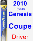 Driver Wiper Blade for 2010 Hyundai Genesis Coupe - Hybrid