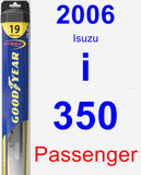 Passenger Wiper Blade for 2006 Isuzu i-350 - Hybrid