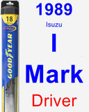 Driver Wiper Blade for 1989 Isuzu I-Mark - Hybrid