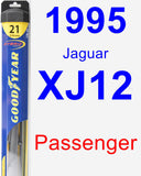 Passenger Wiper Blade for 1995 Jaguar XJ12 - Hybrid