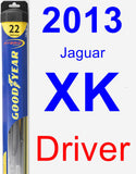 Driver Wiper Blade for 2013 Jaguar XK - Hybrid