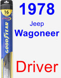 Driver Wiper Blade for 1978 Jeep Wagoneer - Hybrid