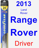 Driver Wiper Blade for 2013 Land Rover Range Rover - Hybrid