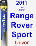 Driver Wiper Blade for 2011 Land Rover Range Rover Sport - Hybrid