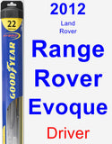 Driver Wiper Blade for 2012 Land Rover Range Rover Evoque - Hybrid