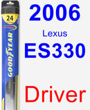 Driver Wiper Blade for 2006 Lexus ES330 - Hybrid