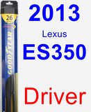 Driver Wiper Blade for 2013 Lexus ES350 - Hybrid