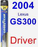 Driver Wiper Blade for 2004 Lexus GS300 - Hybrid