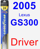 Driver Wiper Blade for 2005 Lexus GS300 - Hybrid