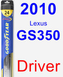 Driver Wiper Blade for 2010 Lexus GS350 - Hybrid