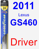 Driver Wiper Blade for 2011 Lexus GS460 - Hybrid