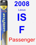 Passenger Wiper Blade for 2008 Lexus IS F - Hybrid