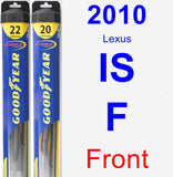 Front Wiper Blade Pack for 2010 Lexus IS F - Hybrid