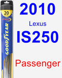 Passenger Wiper Blade for 2010 Lexus IS250 - Hybrid