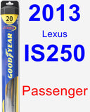 Passenger Wiper Blade for 2013 Lexus IS250 - Hybrid