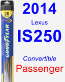 Passenger Wiper Blade for 2014 Lexus IS250 - Hybrid