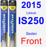 Front Wiper Blade Pack for 2015 Lexus IS250 - Hybrid